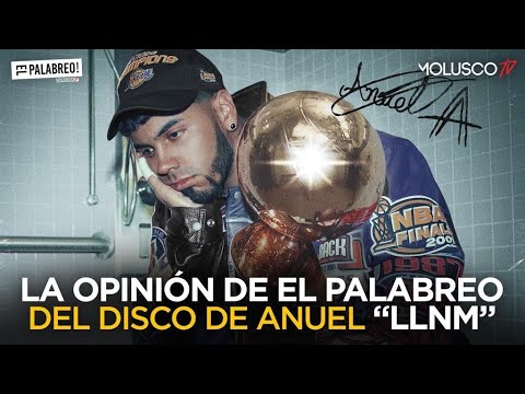 El Palabreo analiza disco de Anuel “LLNM” que provoca pelea entre Mario y Robert ?