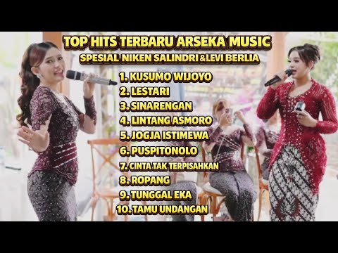 ‼️ TERBARU TOP HITS ARSEKA MUSIC SPESIAL NIKEN SALINDRI & LEVI BERLIA