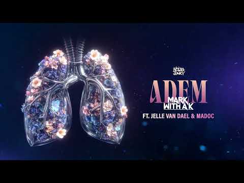 Mark With a K ft. Jelle Van Dael & Madoc - ADEM (Official videoclip)