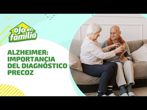 Día Mundial del Alzheimer: la importancia del diagnóstico precoz | #OjoEnFamilia