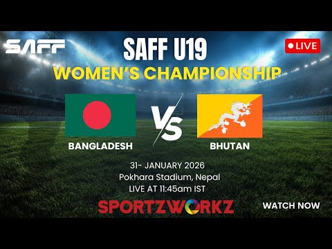 LIVE | Bangladesh vs Bhutan | SAFF U-19 Women’s Championship | Pokhara, Nepal