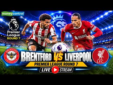 🔴<strong>Brentford</strong> <strong>vs</strong> <strong>Liverpool</strong> LIVE Today | Premier League Round 7 | Football LIVE | N18G