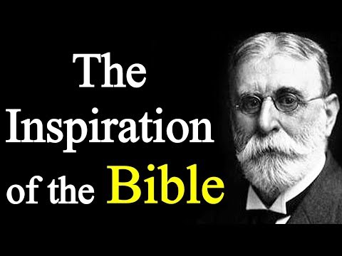 The Bible: Is it Inspired? - B. B. Warfield