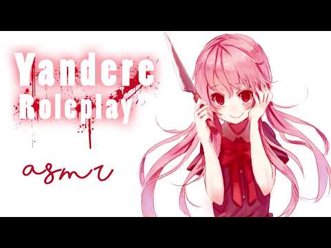 Yandere Girlfriend Roleplay [ASMR]