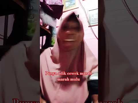 nasehatin adik cewek yang gak sabaran😡
