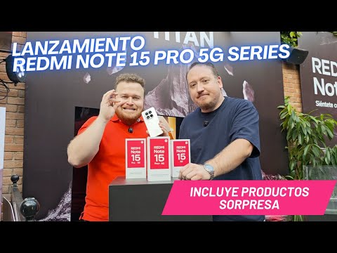 Evento Lanzamiento RedMi Note 15 Pro Series [2026]