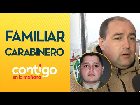 ERA UNA GRAN PERSONA: Habló familiar de carabinero asesinado en Cañete - Contigo en la Mañana