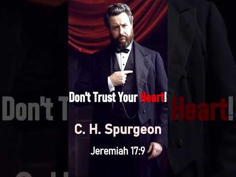 Don't Trust Your Heart  - Charles Spurgeon Sermon #shorts #christianshorts #Jesus #deceitful #bible
