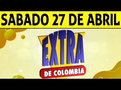Resultados Lotería EXTRA DE COLOMBIA Sábado 27 de Abril de 2024  PREMIO MAYOR