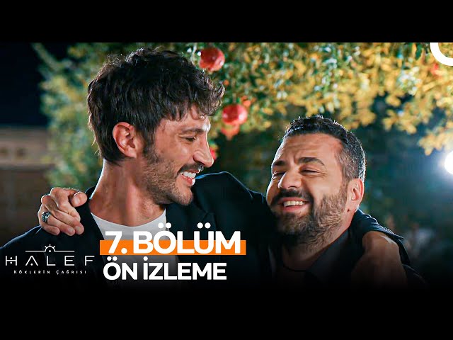 Halef: Köklerin Çağrısı 7. Bölüm Ön İzleme