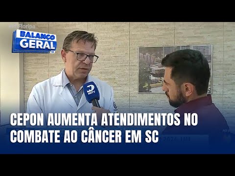 Com 73 mil consultas, CEPON destaca crescimento no tratamento de câncer em SC