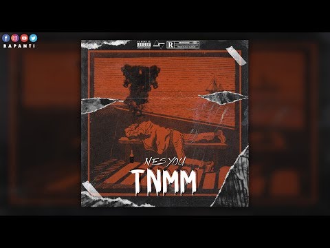 NESYOU - TNMM (Rapanti Exclusive 🌶 Lyrics Video)