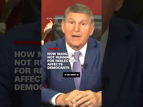 How Manchin not running for reelection affects Democrats