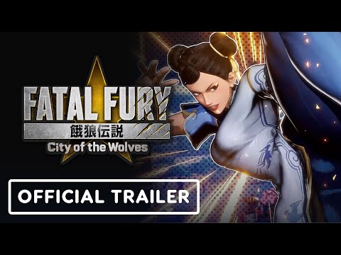 Fatal Fury: City of the Wolves - Official Chun-Li Character Breakdown Trailer Fatal Fury: City of the Wolves - Official Chun-Li Character Breakdown Trailer