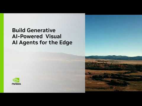 Build Generative AI Powered Visual AI Agents for the Edge