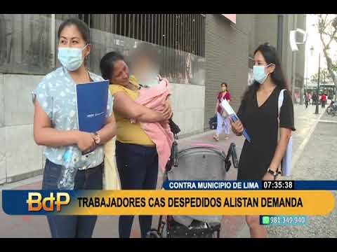 Trabajadores CAS despedidos por López Aliaga alistan demanda contra Municipalidad de Lima