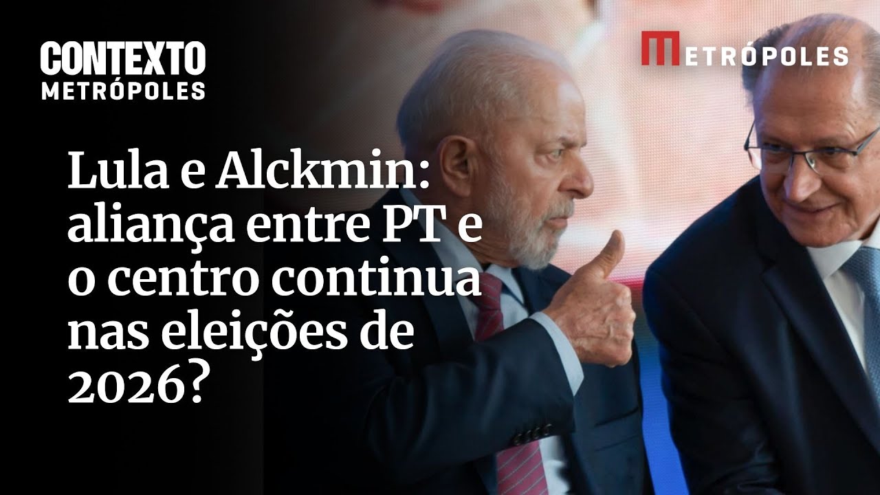Lula e Alckmin aliança entre PT e o centro continua nas eleições de 2026