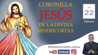 Coronilla Divina Misericordia; Feb22 2021