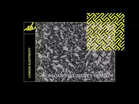 London Elektricity - Cum Dancing (Mozey Remix)