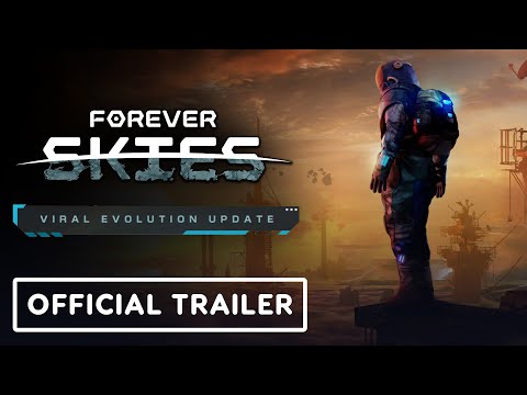 Forever Skies - Official Viral Evolution Update Trailer