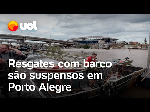 Rio Grande do Sul: Resgates com barco são suspensos em Porto Alegre com a volta da chuva