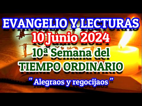 Evangelio de hoy Lunes 10 de Junio 2024 | Lecturas de hoy