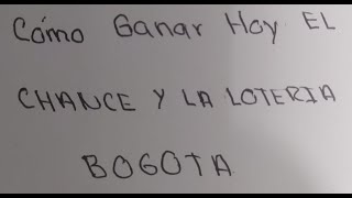 Cómo Ganar La Lotería y el Chance de Bogotá Hoy 25 de Febrero 2021. Números Ganadores Último Sorteo