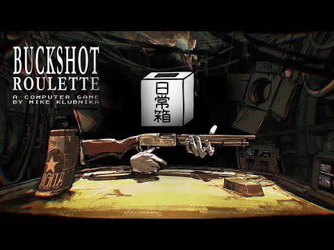【日常組】最後に生き残るのはただ1人です。【Buckshot Roulette】
