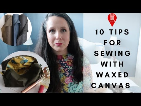 Top Tips for Sewing With Waxed Canvas | AD