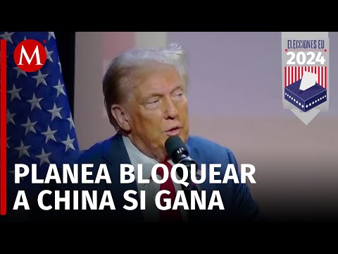 Donald Trump abandonará el T-MEC si no logra bloquear ingreso de productos chinos desde México