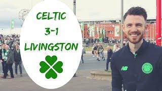 Celtic 3-1 Livingston | Full-time Reaction