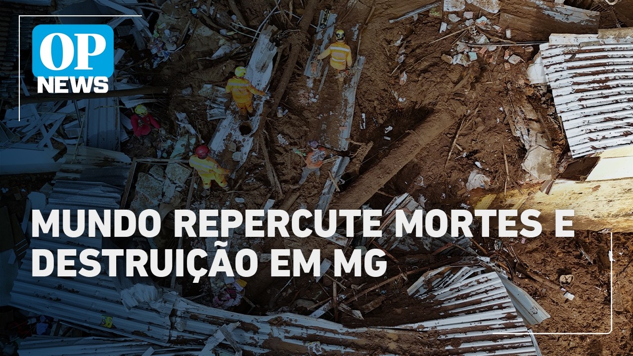 Imprensa internacional destaca devastação em Minas Gerais | O POVO News