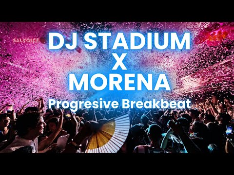 DJ MORENA PROGRESIVE BREAKBEAT FULLBASS | Dj Stadium | Clubbing | Enjoy Party | Tiktok Viral Fyp
