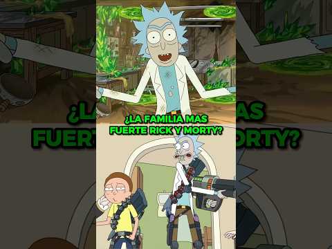 ¿CUAL ES LA FAMILIA MAS PODEROSA DE RICK Y <strong>MORTY</strong>? #shorts