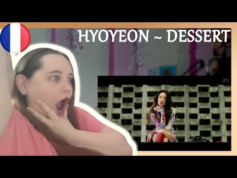 Vidéo HYOYEON (Ft. LOOPY & SOYEON of (G)I-DLE) ~ DESSERT | HYO-QUEEN IS BACK !!! | REACTION FR
