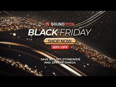 Soundiron Black Friday Sale - 50% Off Storewide / 25% Off Omega