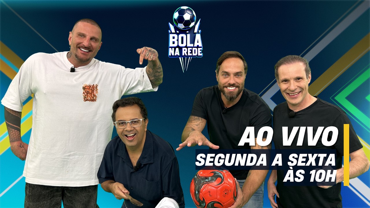 [AO VIVO] BOLA NA REDE | 26/05/2026 (TERÇA-FEIRA)
