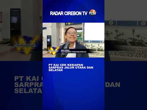 PT KAI Cek Kesiapan Sarpras Jalur Utara dan Selatan
