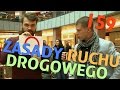 MaturaToBzdura - ZASADY RUCHU DROGOWEGO