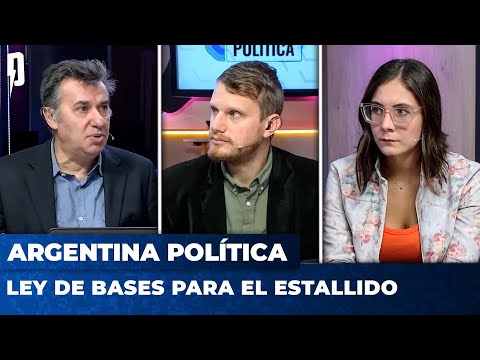 LEY DE BASES PARA EL ESTALLIDO | Argentina Política con Jon Heguier y el Profe Romero