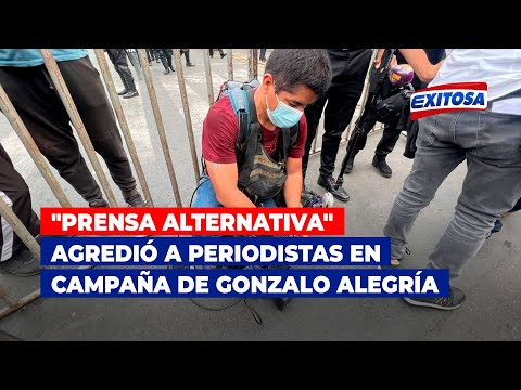 Prensa Alternativa agredió a periodistas en campaña de candidato Gonzalo Alegría