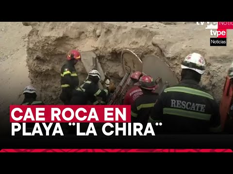 Chorrillos: se reporta un fallecido y un herido tras desprendimiento de roca en playa La Chira