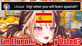 Chat: “Gigi, When Will You Learn Spanish?” Gigi: