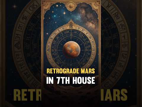 Retrograde Mars in 7th House Explained #horoscope #vedicastrology #learnastrology