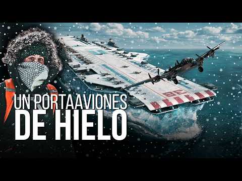 PROYECTO HABAKKUK: la increíble historia <strong>del</strong> PORTAAVIONES <strong>DE</strong> HIELO <strong>de</strong> la Segunda Guerra Mundial