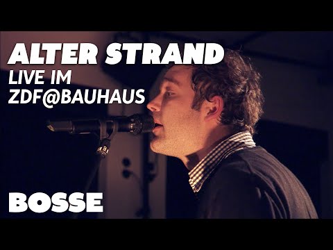 Bosse - Alter Strand (Live im zdf@bauhaus 2011)