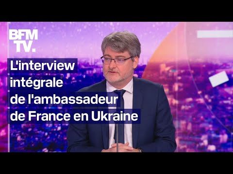 Cette guerre va durer: l'interview intégrale de l'ambassadeur de France en Ukraine