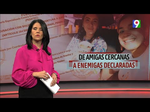 De amigas cercanas a enemigas declaradas | El Informe con Alicia Ortega