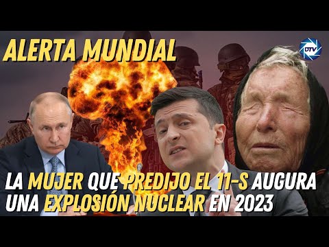 ¡Alerta mundial! La mujer que predijo el 11-S augura una explosión nuclear en 2023