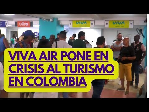 VIVA AIR: TURISMO EN COLOMBIA SUFRE POR CANCELACIÓN DE VUELOS